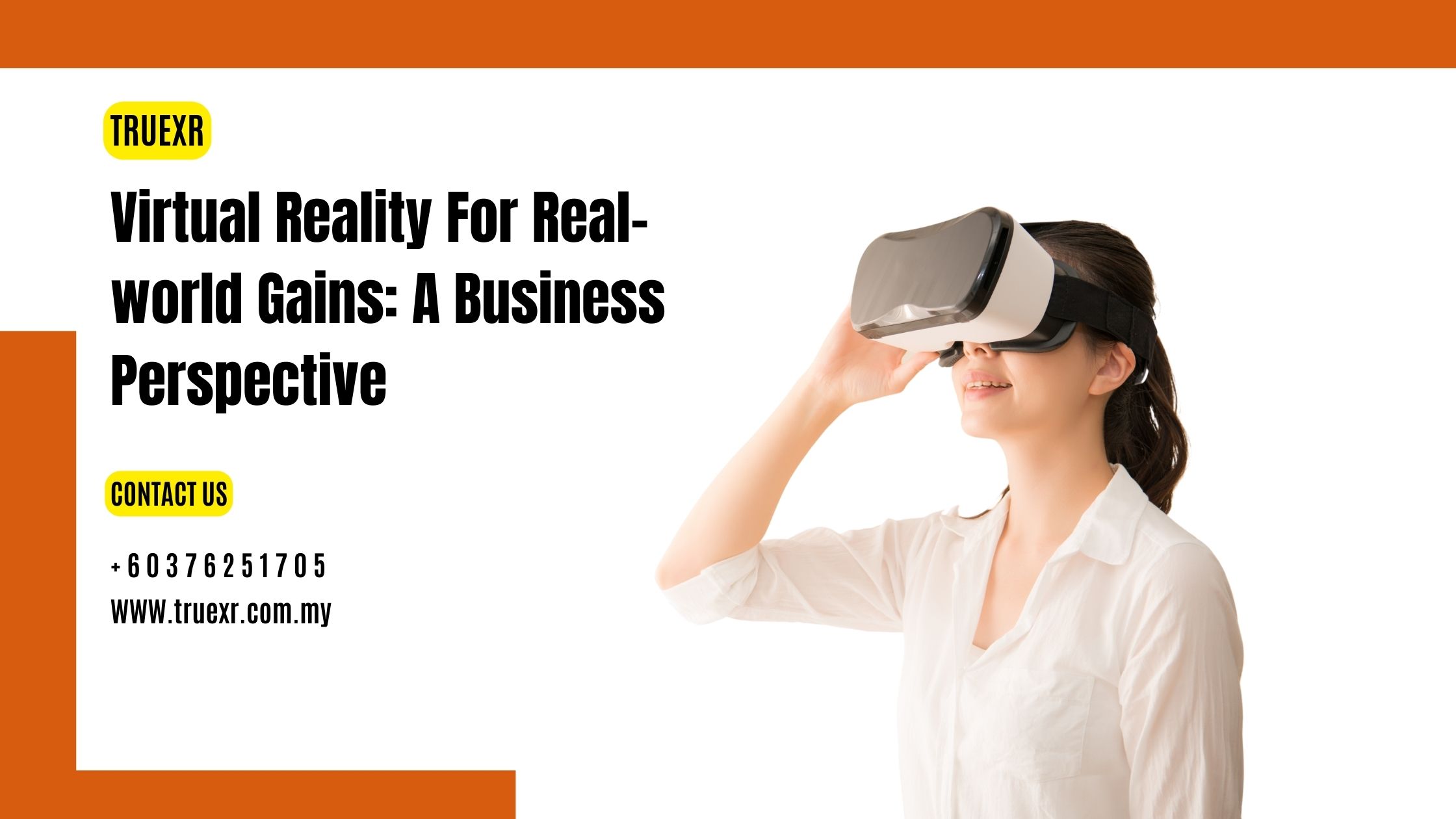 Virtual Reality for Real-world Gains: A Business Perspective